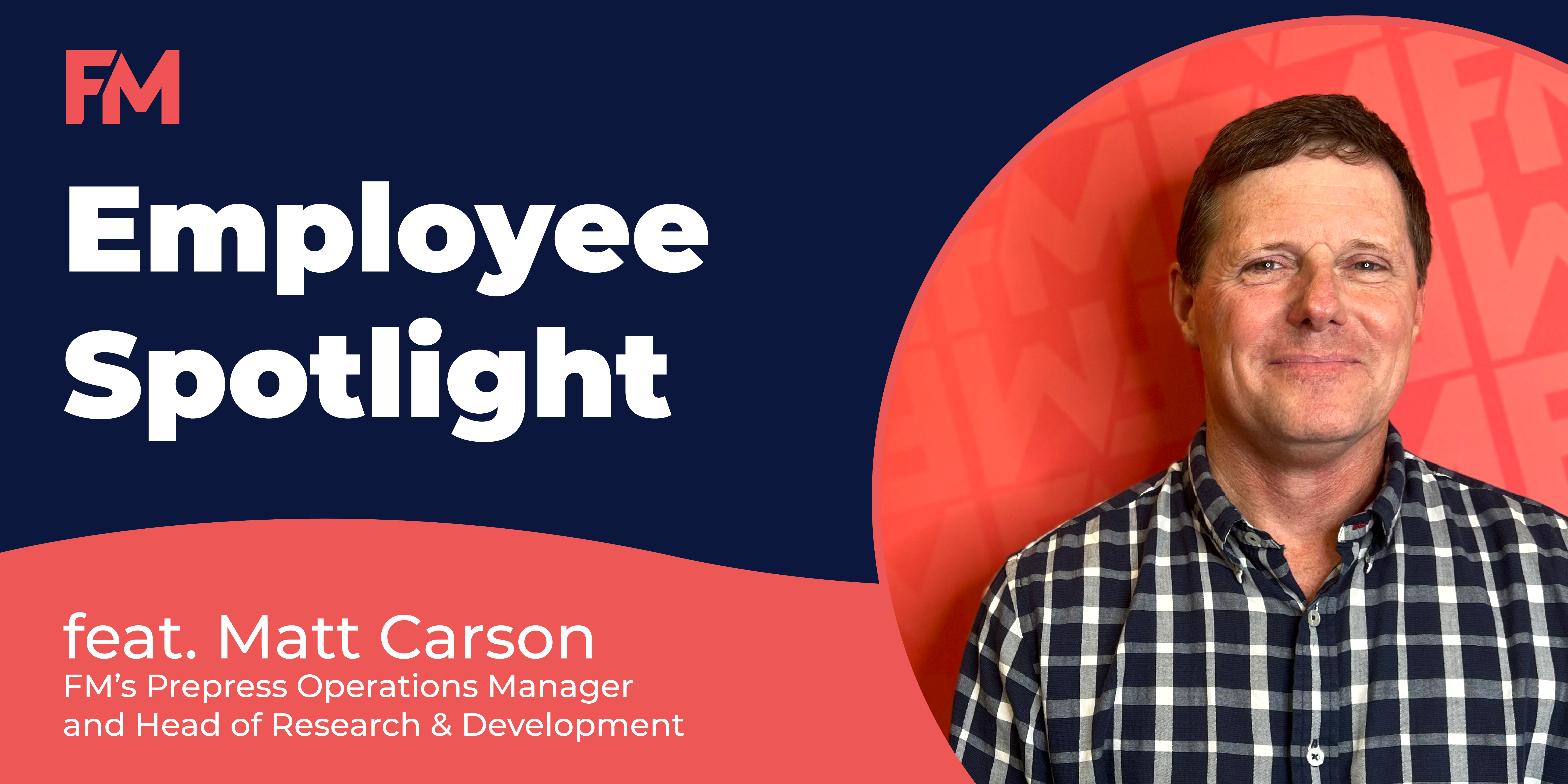 Employee Spotlight featuring Matt Carson