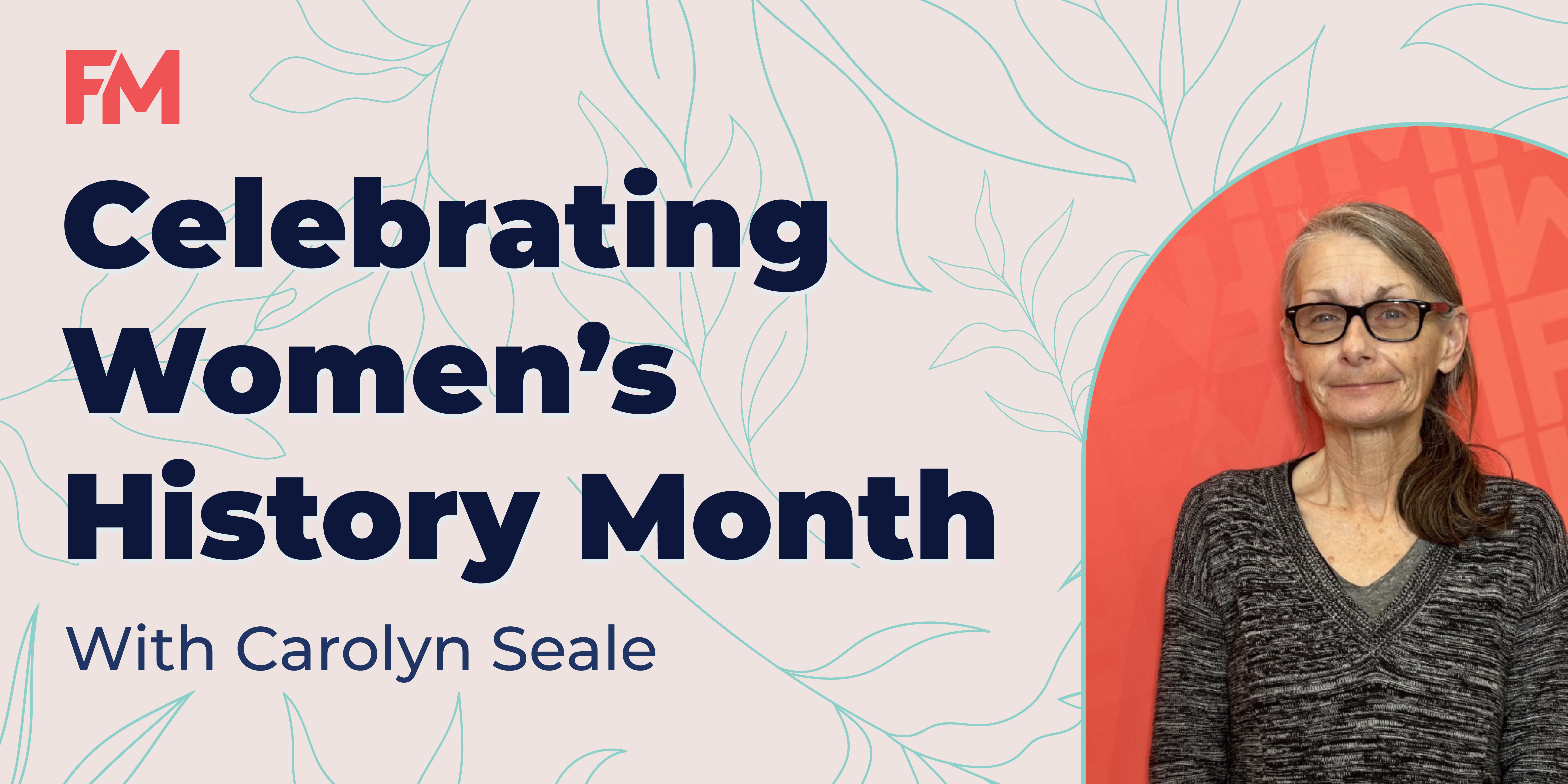 Women's History Month - Carolyn Seale