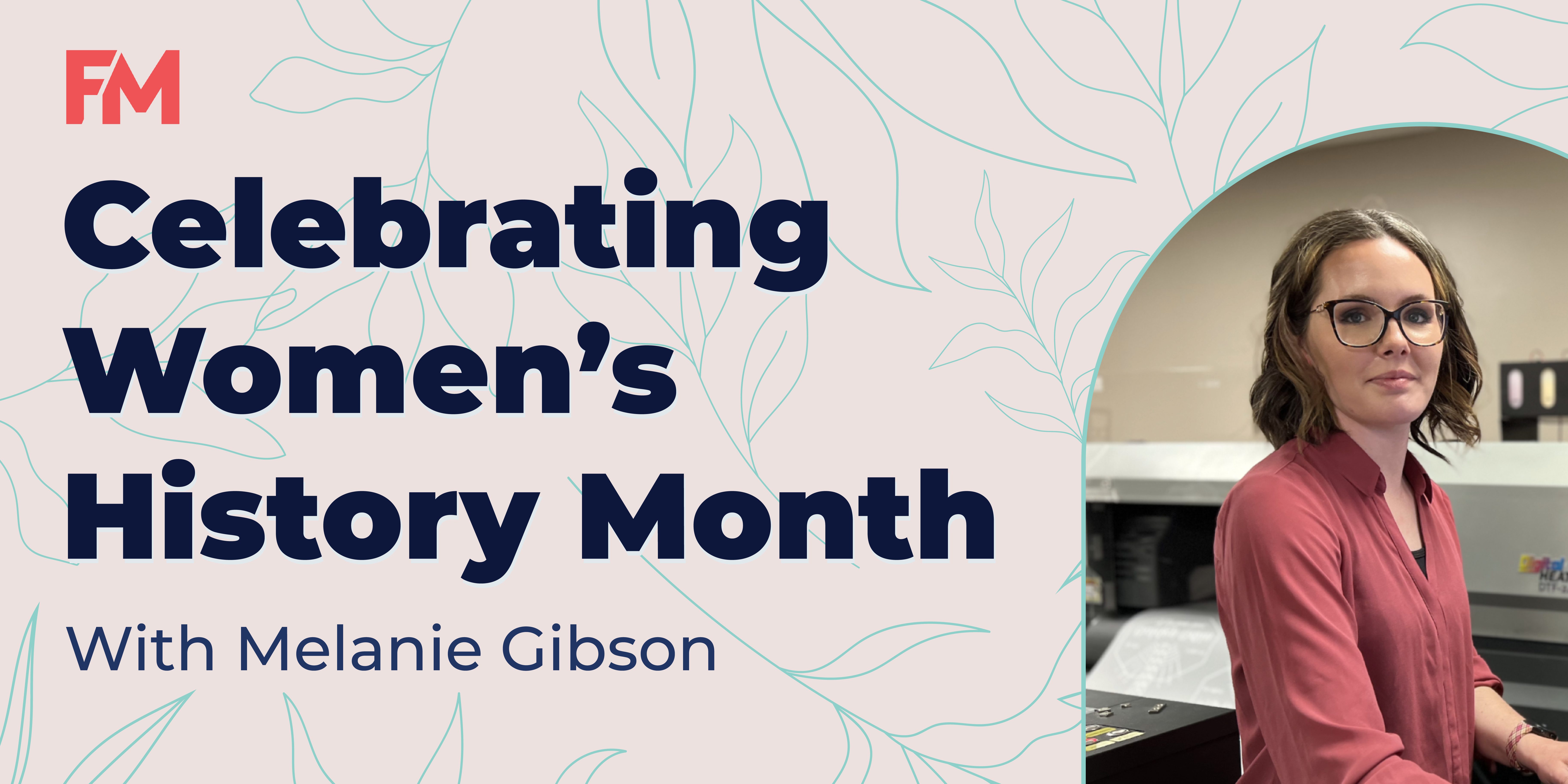 Women's History Month - Melanie Gibson