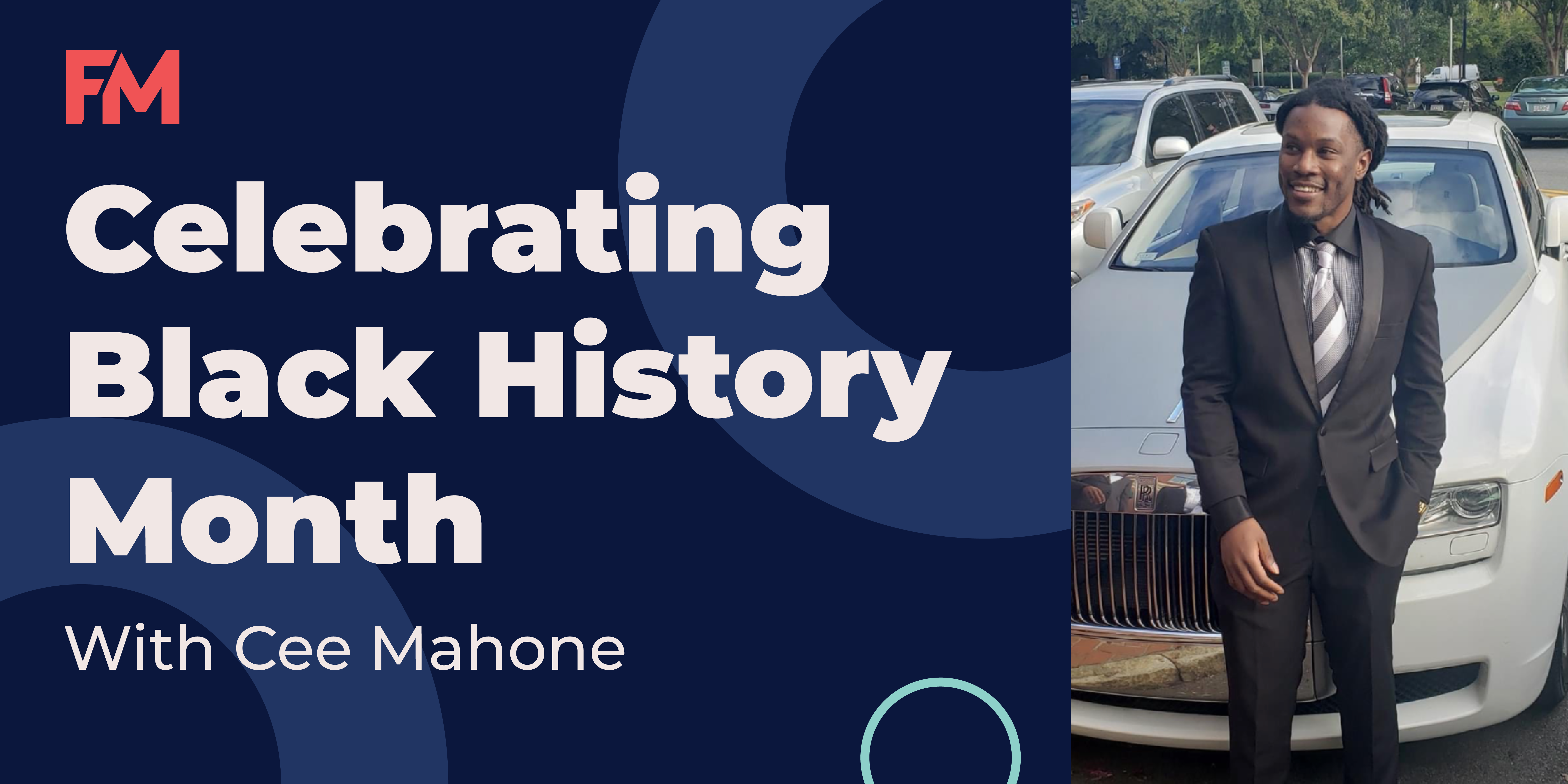 Celebrating Black History Month – Cee Mahone